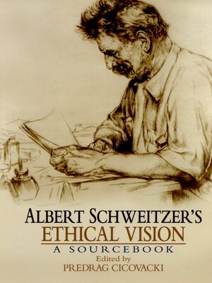 cover image of Albert Schweitzer's Ethical Vision a Sourcebook